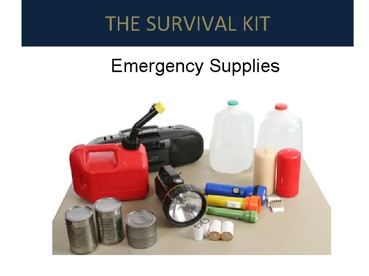 THE SURVIVAL KIT Emergency Supplies 