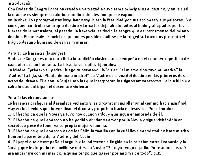 Introducción Con Bodas de Sangre Lorca ha creado una tragedia cuyo tema principal es