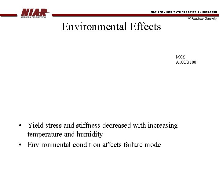 NATIONAL INSTITUTE FOR AVIATION RESEARCH Wichita State University Environmental Effects MGS A 100/B 100