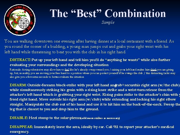 The “Best” Combination Sample You are walking downtown one evening after having dinner at