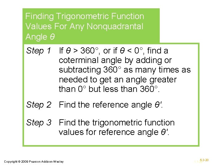 Finding Trigonometric Function Values For Any Nonquadrantal Angle θ Step 1 If θ >