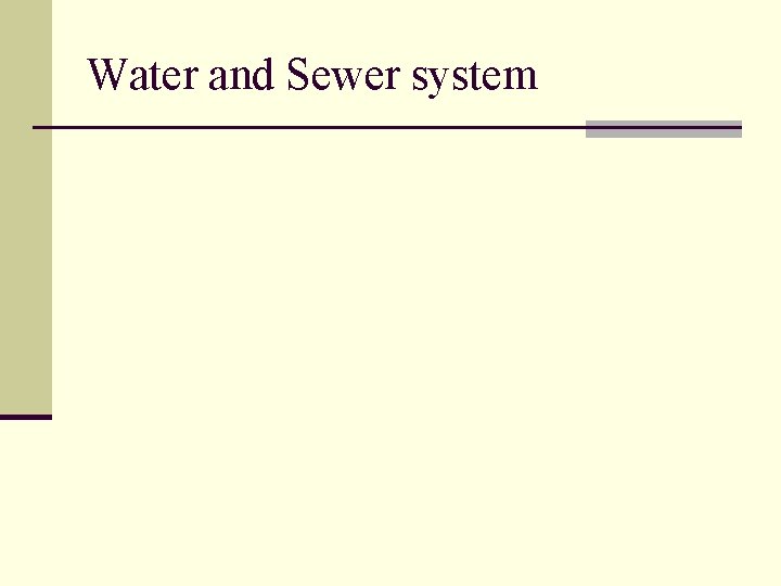 Water and Sewer system 