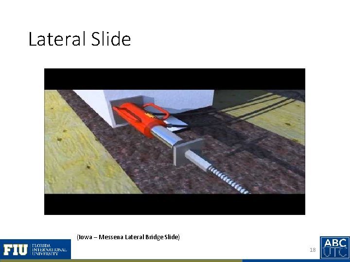 Lateral Slide (Iowa – Messena Lateral Bridge Slide) 18 
