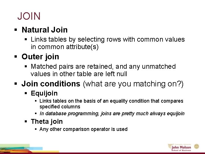 JOIN § Natural Join § Links tables by selecting rows with common values in