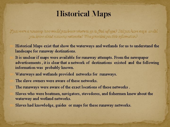 Historical Maps If you were a runaway how would you know where to go