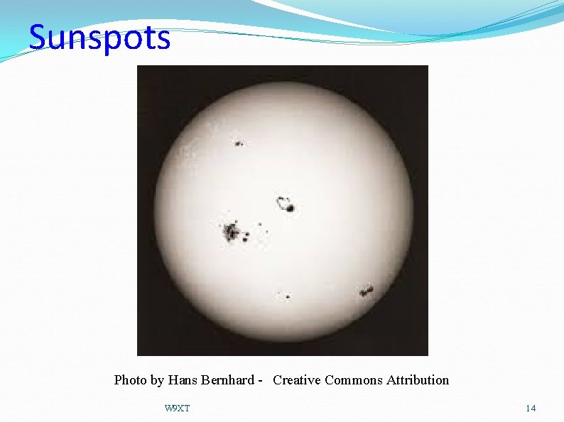 Sunspots Photo by Hans Bernhard - Creative Commons Attribution W 9 XT 14 