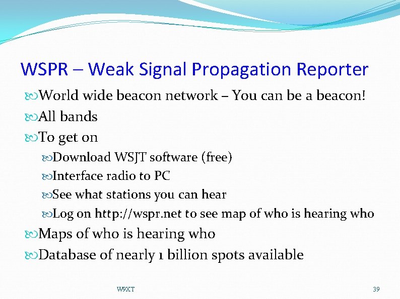 WSPR – Weak Signal Propagation Reporter World wide beacon network – You can be
