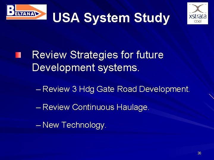 USA System Study Review Strategies for future Development systems. – Review 3 Hdg Gate