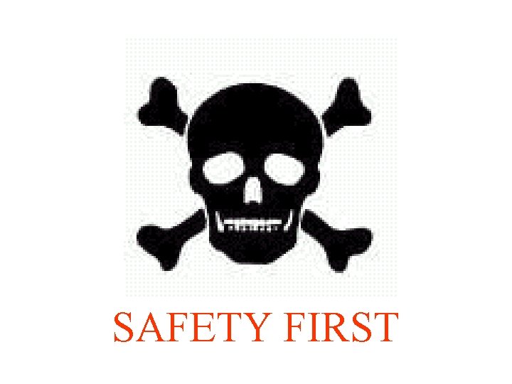 SAFETY FIRST 