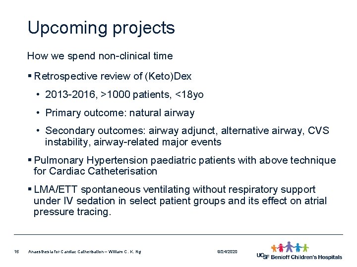 Upcoming projects How we spend non-clinical time § Retrospective review of (Keto)Dex • 2013