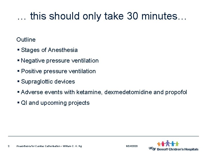 Anaesthesia for Cardiac Catherisation UCSF Mission Bay Cath
