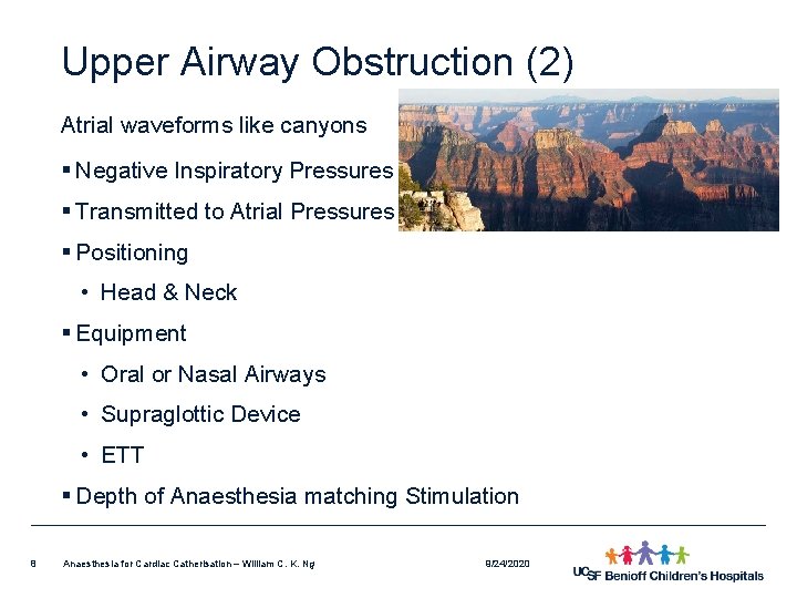 Upper Airway Obstruction (2) Atrial waveforms like canyons § Negative Inspiratory Pressures § Transmitted