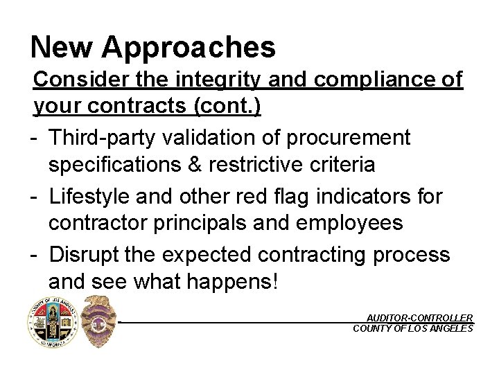 New Approaches Consider the integrity and compliance of your contracts (cont. ) - Third-party
