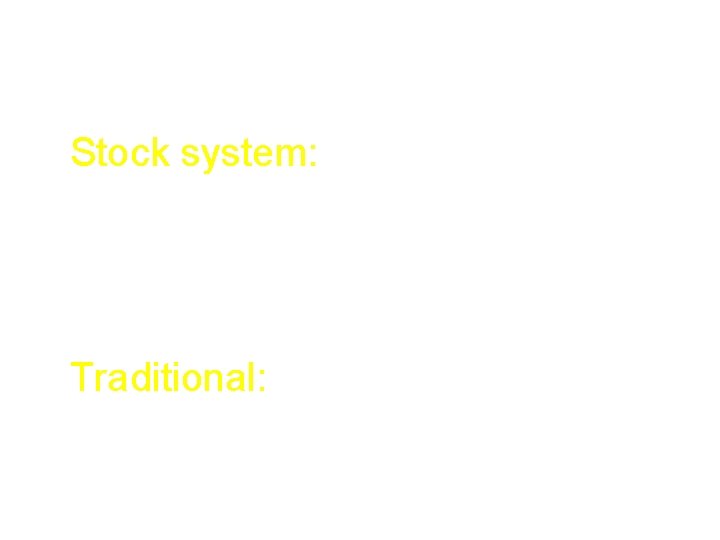 Two naming systems • Stock system: – learned for ionic compounds – “official” •
