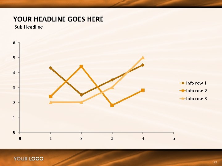 YOUR HEADLINE GOES HERE Sub-Headline 6 5 4 Info row 1 3 Info row