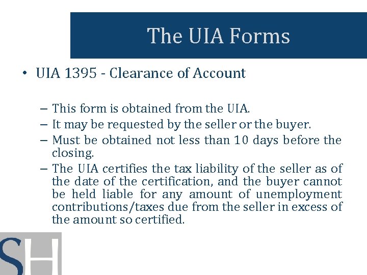 The UIA Forms • UIA 1395 - Clearance of Account – This form is