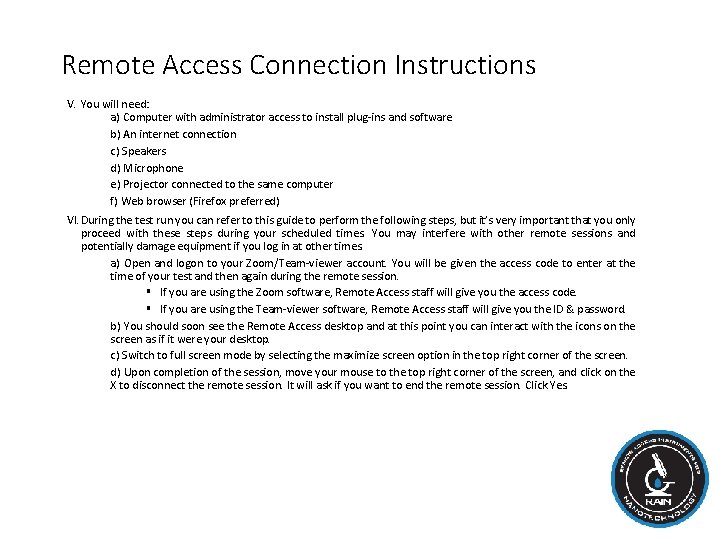 Remote Access Connection Instructions V. You will need: a) Computer with administrator access to