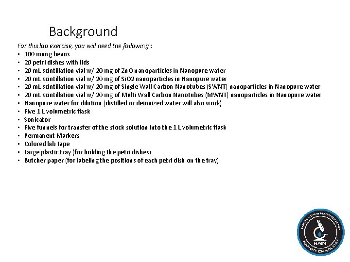 Background For this lab exercise, you will need the following : • 100 mung