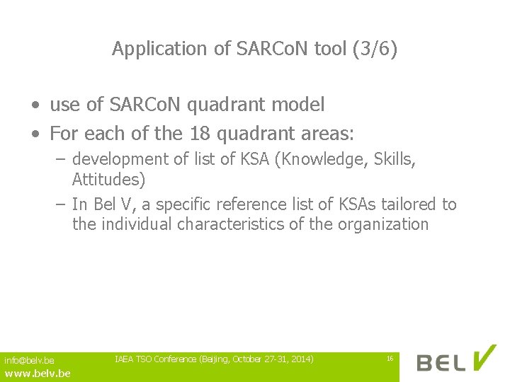 Application of SARCo. N tool (3/6) • use of SARCo. N quadrant model •