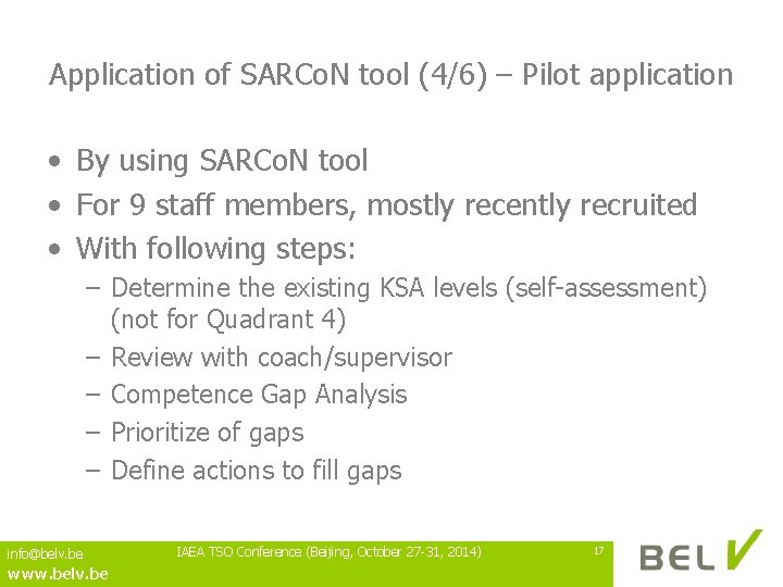 Application of SARCo. N tool (4/6) – Pilot application • By using SARCo. N