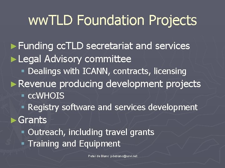 ww. TLD Foundation Projects ► Funding cc. TLD secretariat and services ► Legal Advisory