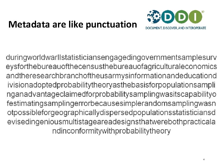 Metadata are like punctuation 4 