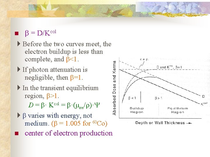 n = D/Kcol Before the two curves meet, the electron buildup is less than n = D/Kcol Before the two curves meet, the electron buildup is less than