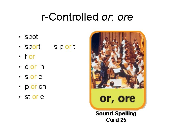 r-Controlled or; ore • • spot sport f or c or n s or