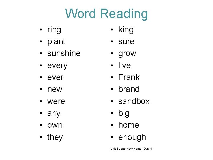 Word Reading • • • ring plant sunshine every ever new were any own