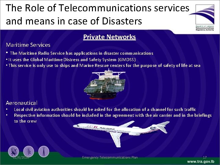 The Role of Telecommunications services and means in case of Disasters Maritime Services Private