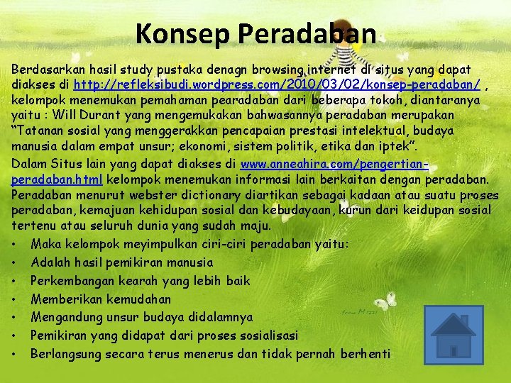 Konsep Peradaban Berdasarkan hasil study pustaka denagn browsing internet di situs yang dapat diakses