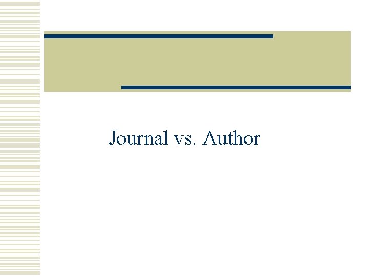 Journal vs. Author Roberto Romero, AJOG, 2016. 