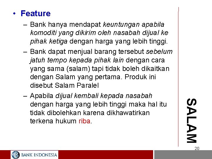  • Feature SALAM – Bank hanya mendapat keuntungan apabila komoditi yang dikirim oleh