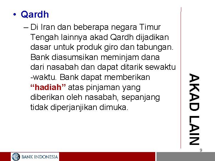  • Qardh AKAD LAIN – Di Iran dan beberapa negara Timur Tengah lainnya
