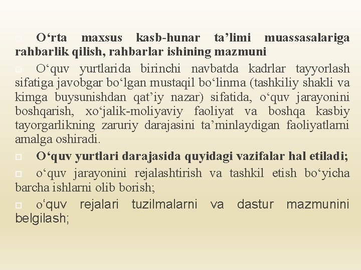 О‘rta maxsus kasb-hunar ta’limi muassasalariga rahbarlik qilish, rahbarlar ishining mazmuni О‘quv yurtlarida birinchi navbatda