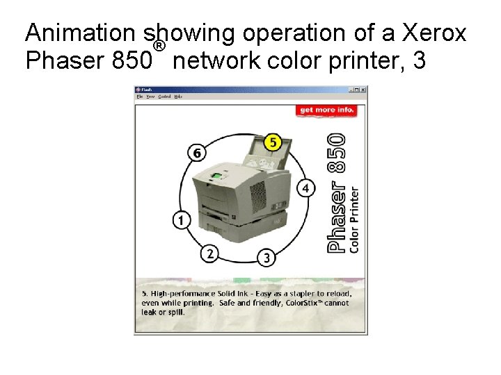 Animation showing operation of a Xerox ® Phaser 850 network color printer, 3 