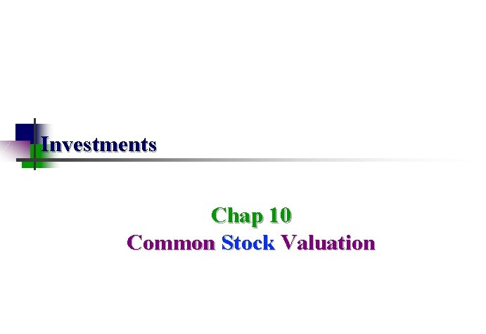 Investments Chap 10 Common Stock Valuation 