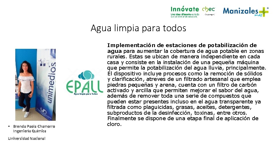 Agua limpia para todos • Brenda Paola Chamorro Ingeniería Química Universidad Nacional Implementación de