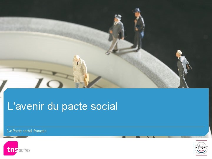 L'avenir du pacte social Le Pacte social français 