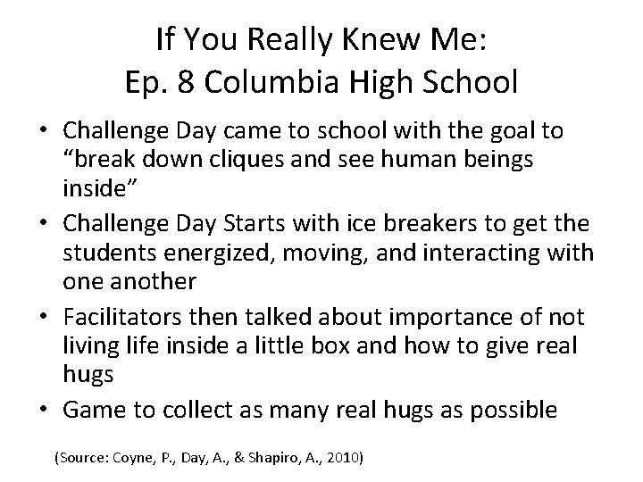 If You Really Knew Me: Ep. 8 Columbia High School • Challenge Day came