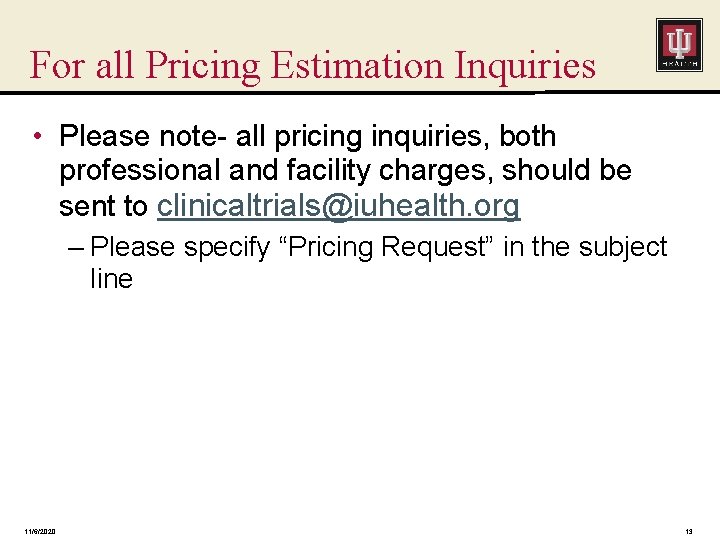 For all Pricing Estimation Inquiries • Please note- all pricing inquiries, both professional and