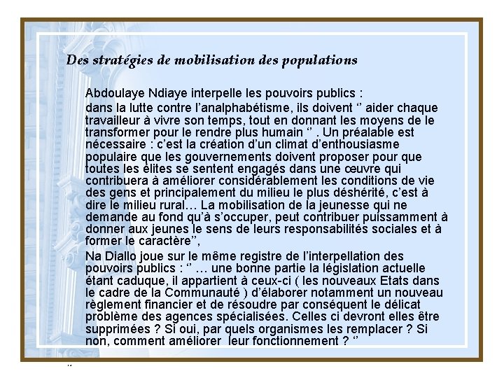 Des stratégies de mobilisation des populations ‘’ Abdoulaye Ndiaye interpelle les pouvoirs publics :