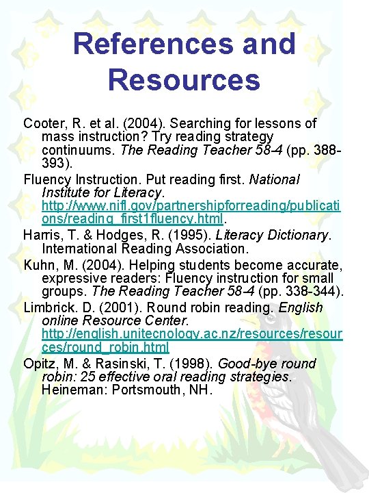 References and Resources Cooter, R. et al. (2004). Searching for lessons of mass instruction?