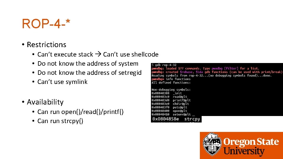 ROP-4 -* • Restrictions • • Can’t execute stack Can’t use shellcode Do not