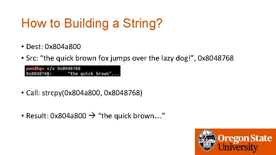 How to Building a String? • Dest: 0 x 804 a 800 • Src: