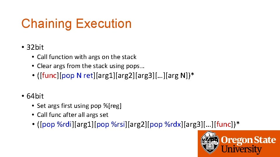 Chaining Execution • 32 bit • Call function with args on the stack •