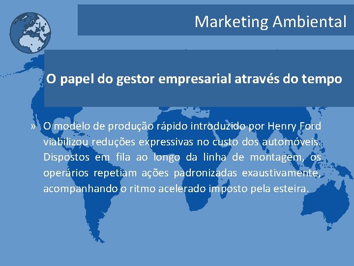 Marketing Ambiental O papel do gestor empresarial através do tempo » O modelo de