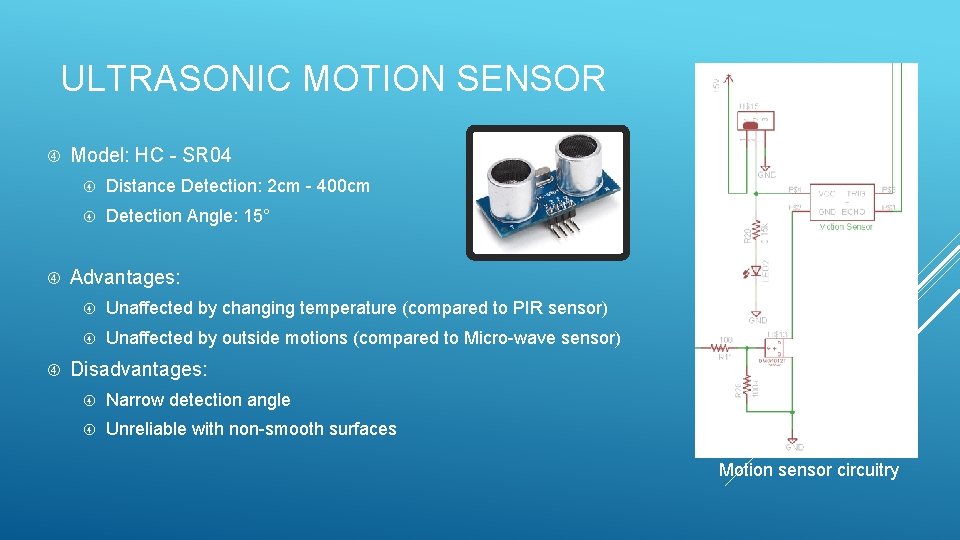 ULTRASONIC MOTION SENSOR Model: HC - SR 04 Distance Detection: 2 cm - 400