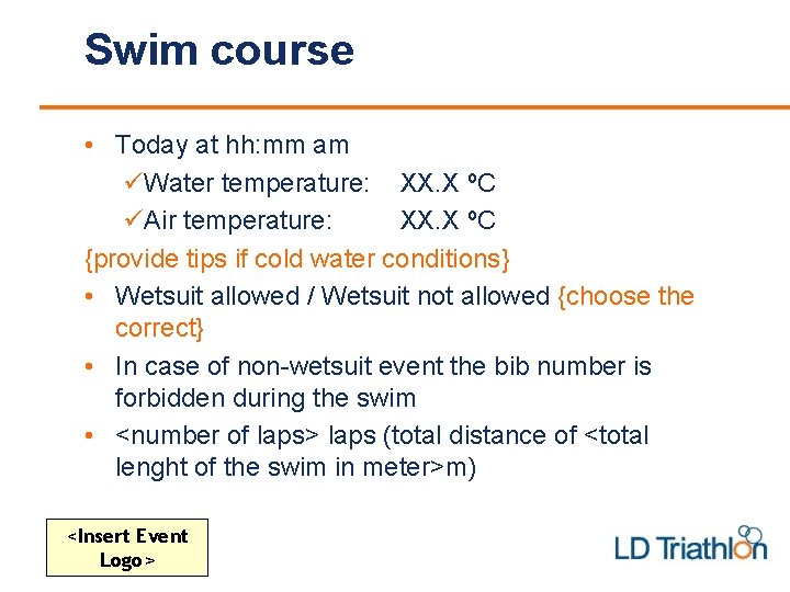 Swim course • Today at hh: mm am üWater temperature: XX. X ºC üAir