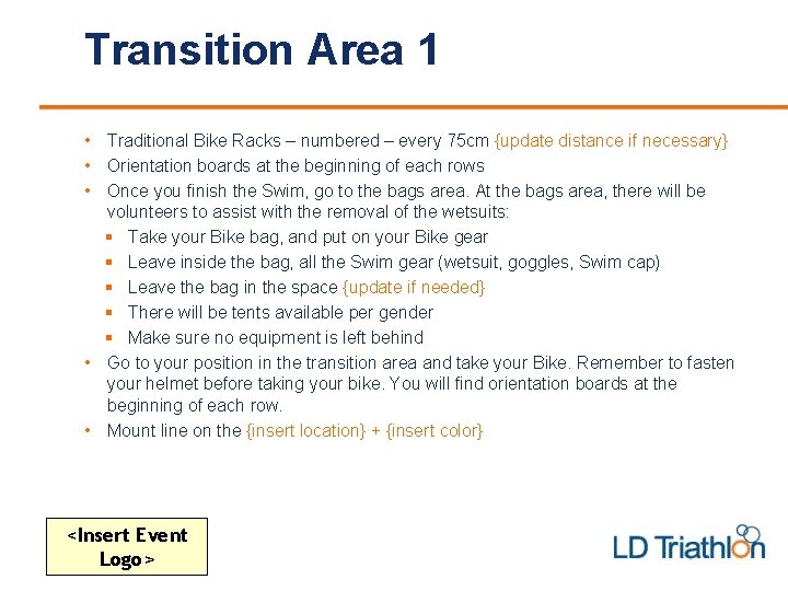 Transition Area 1 • Traditional Bike Racks – numbered – every 75 cm {update